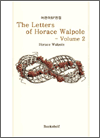 Letters Of Horace Walpole, Earl Of Orford, The -- Volume 2