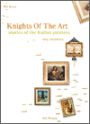 Knights Of The Art; stories of the Italian painters